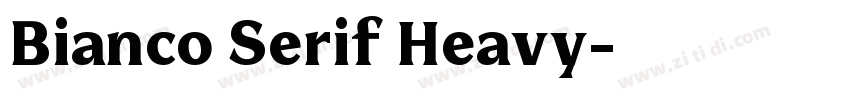 Bianco Serif Heavy字体转换